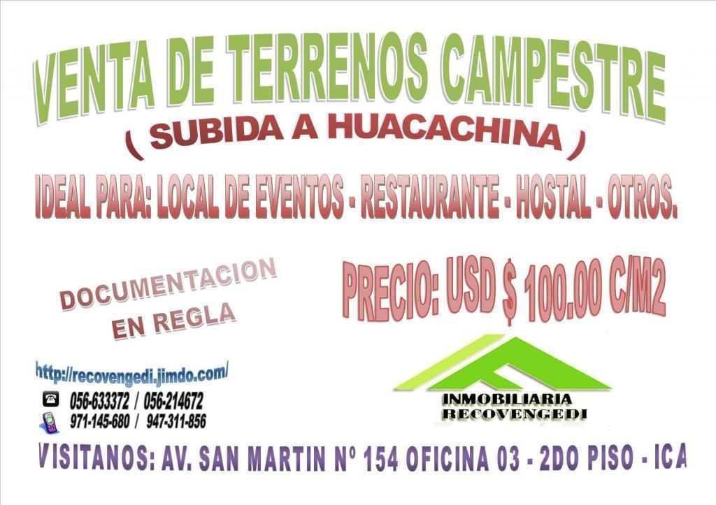 SE VENDE TERRENO CAMPESTRE EN LA SUBIDA DE HUACACHINA. DOCUMENTOS EN REGLA