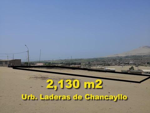 OCASIÓN VENDO TERRENO DE 2,130 M2 EN URB LADERAS DE CHANCAYLLO