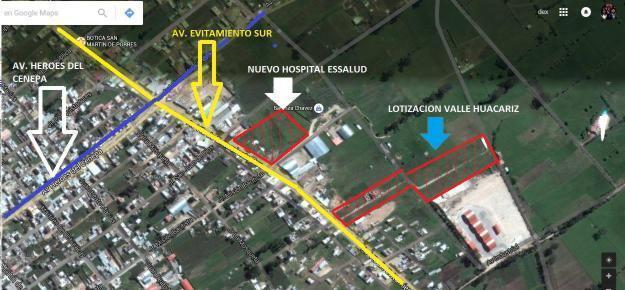 LOTIZACION VALLE HUACARIZ. Venta Lotes para vivienda que se encuentran a 270m del nuevo Hospital de ESSALUd