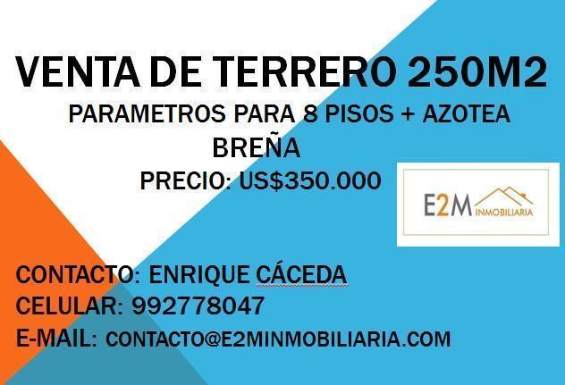 VENDO TERRENO EN BREÑA LIMITE CON PUEBLO LIBRE 250M2