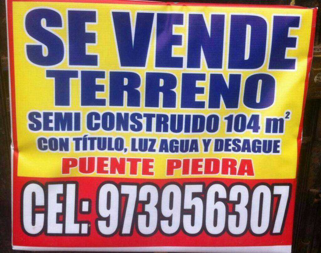 Vendo hermoso terreno plano semi construido de 104 m2 con titulo centro de pte piedra